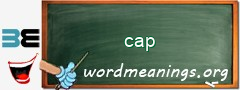 WordMeaning blackboard for cap